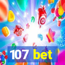 107 bet